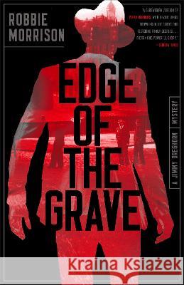 Edge of the Grave Robbie Morrison 9780593723319 Bantam