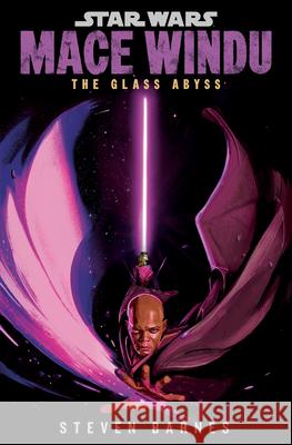 Star Wars: Mace Windu: The Glass Abyss Barnes, Steven 9780593723432 Random House Worlds