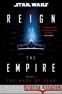 Star Wars: The Mask of Fear (Reign of the Empire) Alexander Freed 9780593723487 Random House Worlds