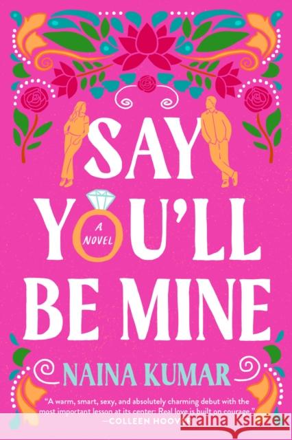 Say You'll Be Mine: A Novel Naina Kumar 9780593723883