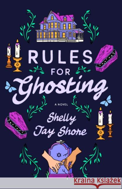 Rules for Ghosting Shelly Jay Shore 9780593723944 Dell