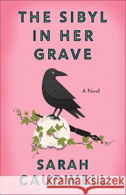 The Sibyl in Her Grave Sarah Caudwell 9780593725993 Bantam