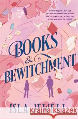 Books & Bewitchment Isla Jewell 9780593726631 Del Rey Books