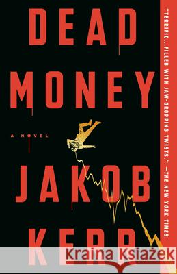 Dead Money Jakob Kerr 9780593726723 Bantam