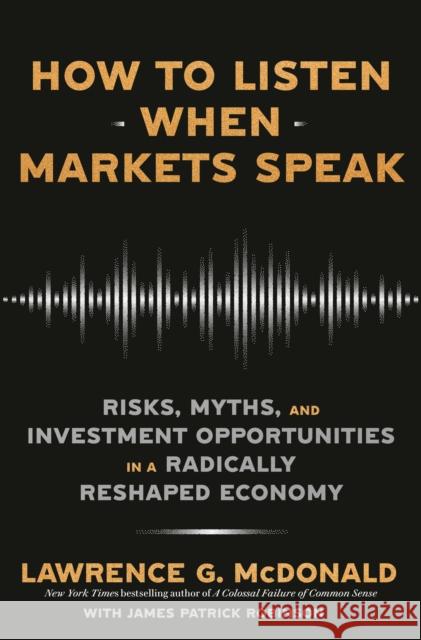 How to Listen When Markets Speak James Robinson 9780593727492 Crown Publishing Group, Division of Random Ho