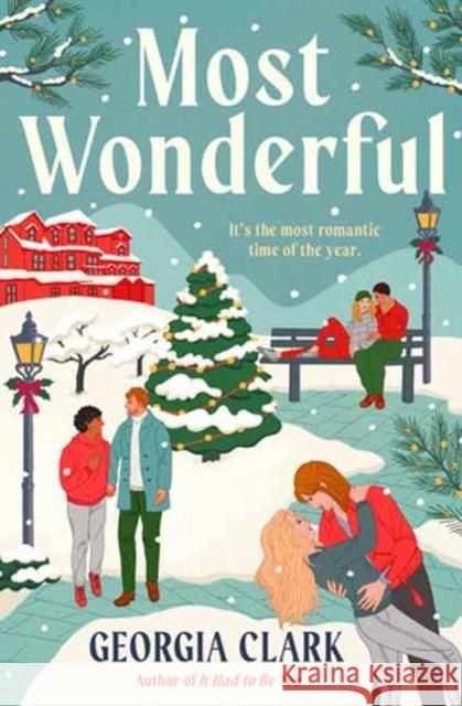 Most Wonderful: A Christmas Novel Georgia Clark 9780593729083 Random House USA Inc