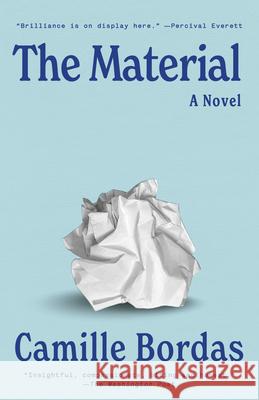 The Material Camille Bordas 9780593729861 Random House Trade