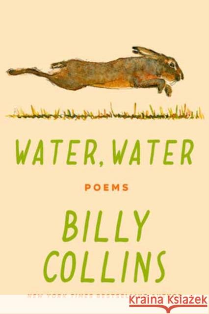 Water, Water: Poems Billy Collins 9780593731024 Random House