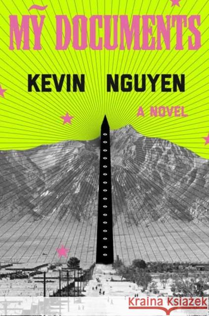 My Documents: A Novel Kevin Nguyen 9780593731680 One World