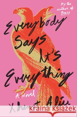 Everybody Says It's Everything Xhenet Aliu 9780593732274 Random House