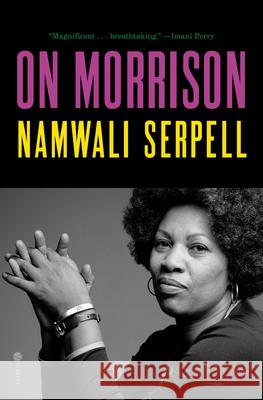 On Morrison Namwali Serpell 9780593732915 Hogarth Press
