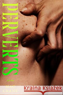 Perverts: Fiction Mac Crane 9780593733677
