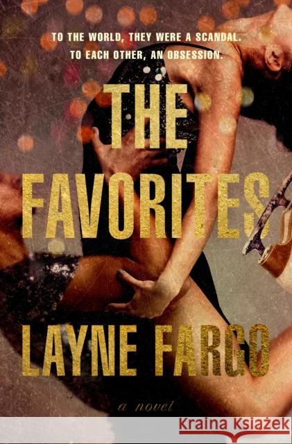 The Favorites Layne Fargo 9780593736821 Random House