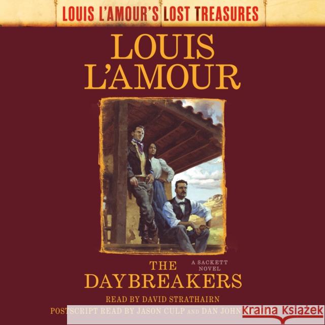 The Daybreakers (Lost Treasures) - audiobook Louis L'Amour 9780593743652
