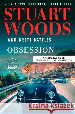 Obsession Stuart Woods Brett Battles 9780593743836 Random House Large Print Publishing