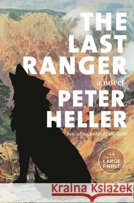 The Last Ranger Peter Heller 9780593744161