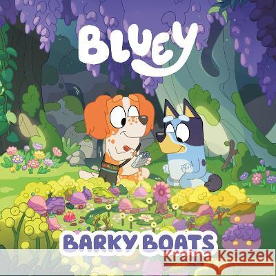 Bluey: Barky Boats Penguin Young Readers Licenses 9780593750469 Penguin Young Readers Licenses