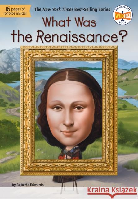 What Was the Renaissance? Roberta Edwards Who Hq 9780593751831