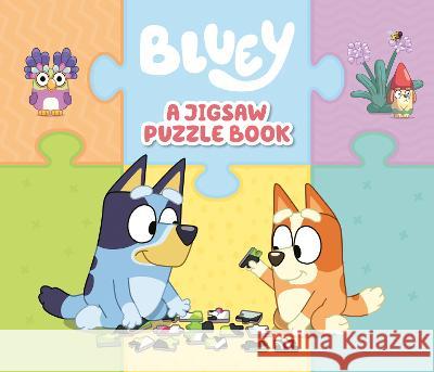 Bluey: A Jigsaw Puzzle Book: Includes 4 Double-Sided Puzzles Penguin Young Readers Licenses 9780593752319 Penguin Young Readers Licenses