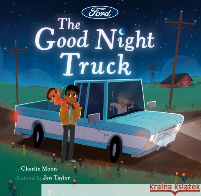 The Good Night Truck Charlie Moon Jen Taylor 9780593752876 Penguin Young Readers Licenses