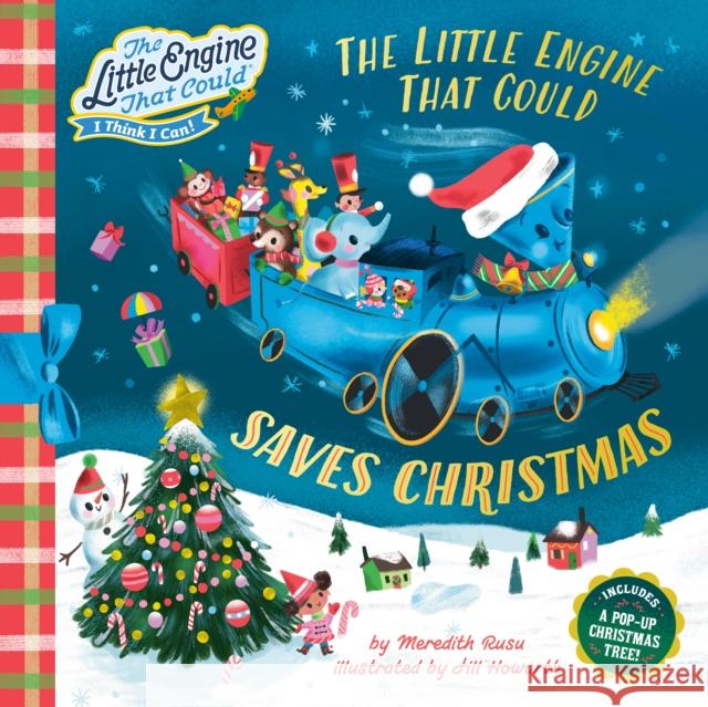 The Little Engine That Could Saves Christmas Meredith Rusu Jill Howarth 9780593752999 Grosset & Dunlap