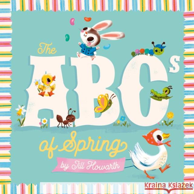 The ABCs of Spring Jill Howarth 9780593753040