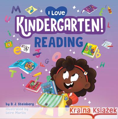 I Love Kindergarten!: Reading D. J. Steinberg Leire Martin 9780593754511 Grosset & Dunlap