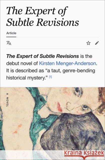 The Expert of Subtle Revisions: A Novel Kirsten Menger-Anderson 9780593798300 Crown Publishing Group (NY)