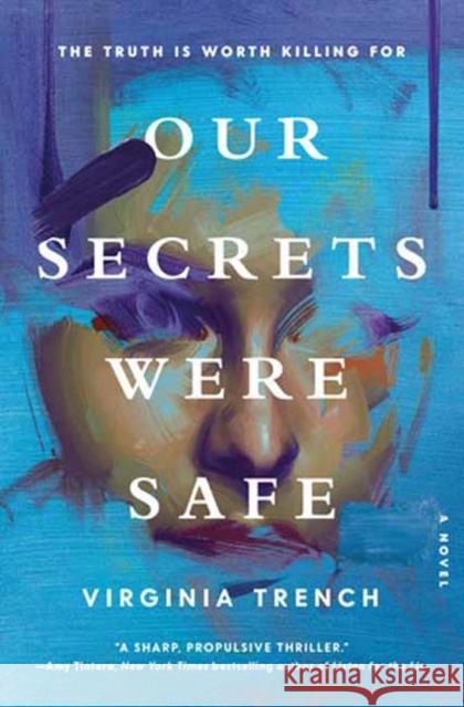 Our Secrets Were Safe Virginia Trench 9780593798522