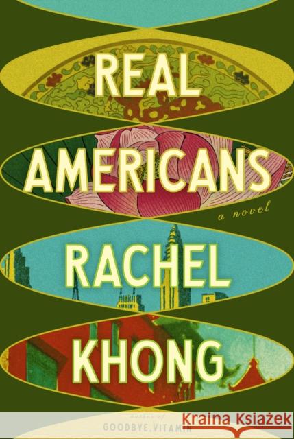 Real Americans Rachel Khong 9780593802373