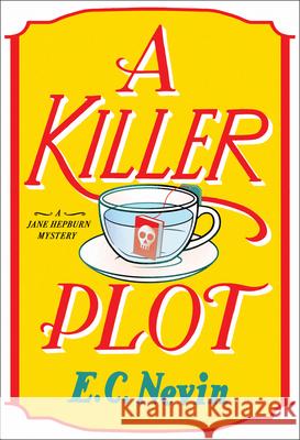 A Killer Plot: A Mystery E. C. Nevin 9780593803028 Knopf Publishing Group