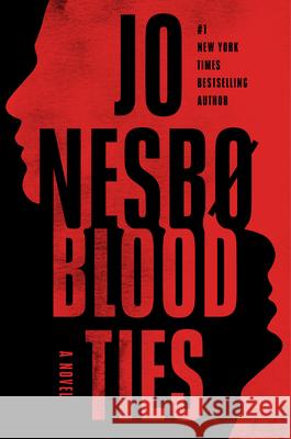 Blood Ties Jo Nesbo Robert Ferguson 9780593803615 Knopf Publishing Group