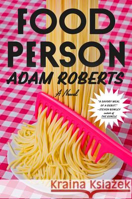 Food Person: A Novel Adam Roberts 9780593803837