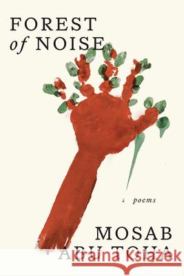 Forest of Noise: Poems Mosab Ab 9780593803974 Knopf Publishing Group