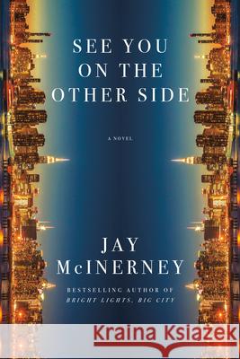See You on the Other Side Jay McInerney 9780593804797 Knopf Publishing Group