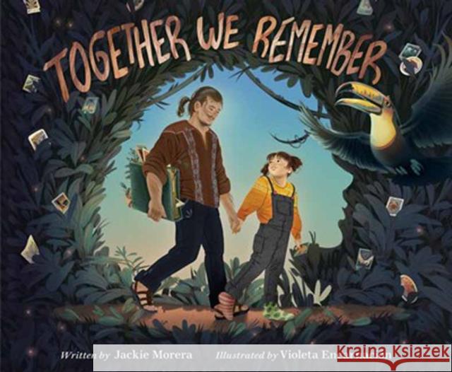 Together We Remember Violeta Encarnacion 9780593805640