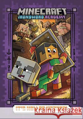 It's Now or Nether! (Minecraft Ironsword Academy #2) Caleb Zane Huett 9780593807484 Random House Books for Young Readers