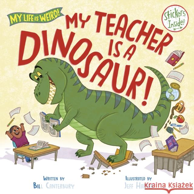 My Teacher Is a Dinosaur! Jeff Harter 9780593807934