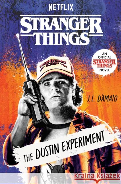 Stranger Things: The Dustin Experiment J.L. D'Amato 9780593808504