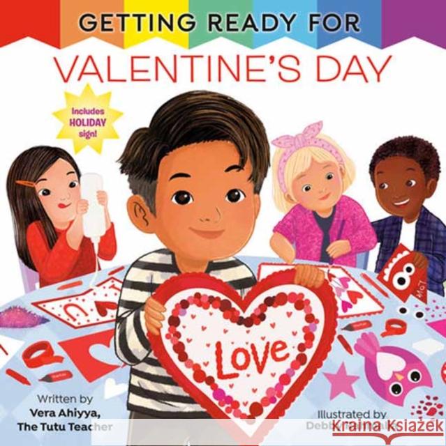 Getting Ready for Valentine's Day Vera Ahiyya Debby Rahmalia 9780593809549 Random House Books for Young Readers