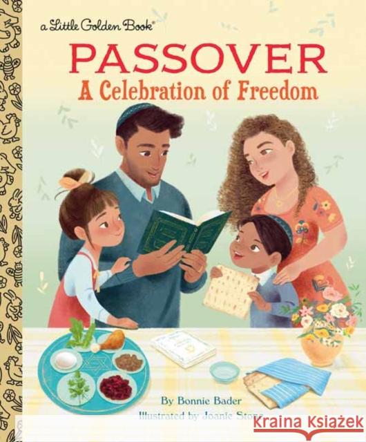 Passover: A Celebration of Freedom Bonnie Bader Joanie Stone 9780593810422 Golden Books