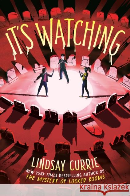 It's Watching Lindsay Currie 9780593811665 Delacorte Press