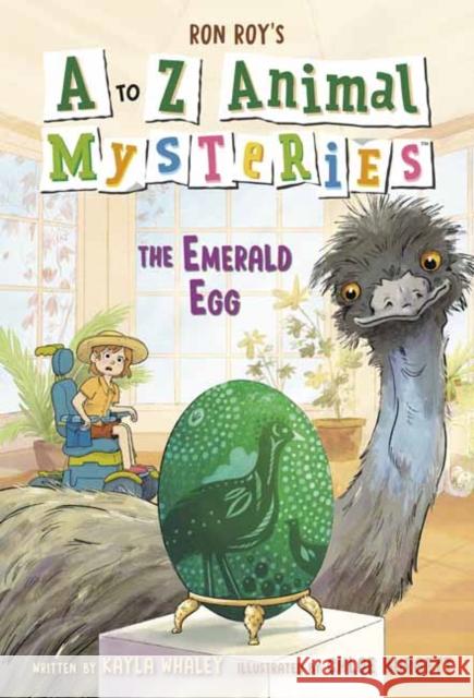 A to Z Animal Mysteries #5: The Emerald Egg Ron Roy Kayla Whaley Chloe Burgett 9780593812204 Random House Books for Young Readers