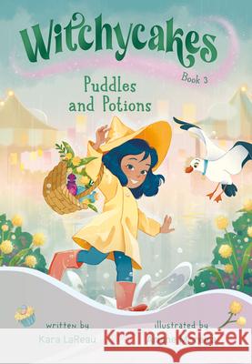 Witchycakes #3: Puddles and Potions Kara Lareau Ariane Moreira 9780593812334