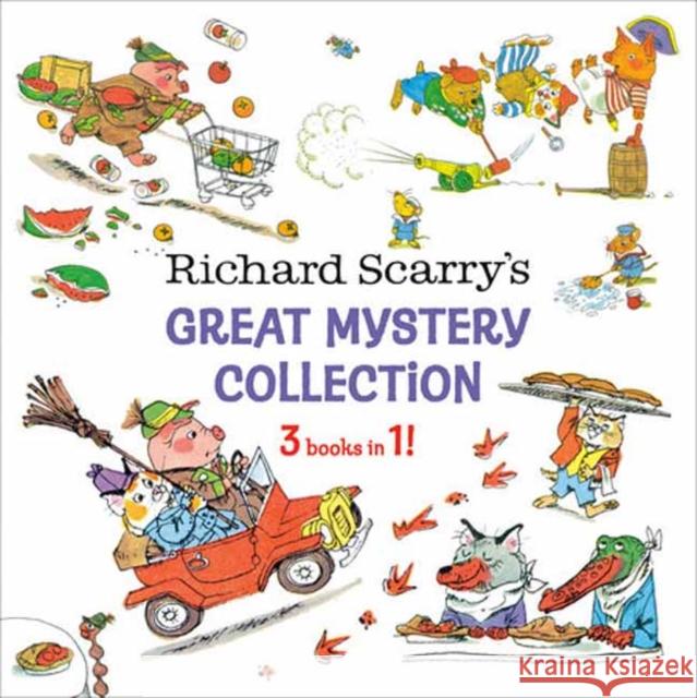 Richard Scarry's Great Mystery Collection: 3-books-in-1! Richard Scarry 9780593812419 Random House Books for Young Readers