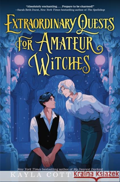 Extraordinary Quests for Amateur Witches Kayla Cottingham 9780593814017 Delacorte Press