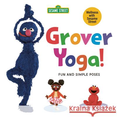 Grover Yoga! (Sesame Street) Random House 9780593814673