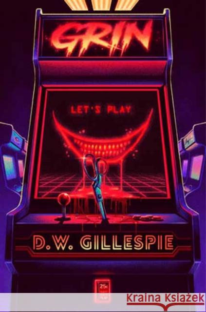 Grin D. W. Gillespie 9780593814888 Delacorte Press