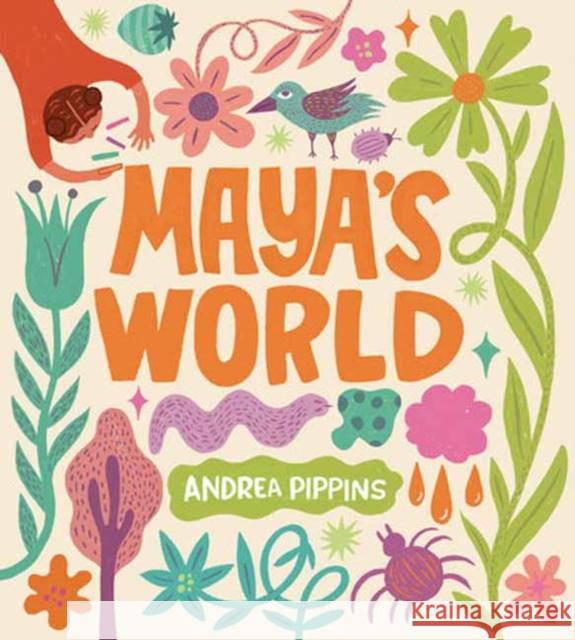 Maya's World Andrea Pippins 9780593814994 Random House Studio