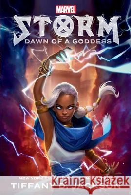 Storm: Dawn of a Goddess: Marvel Tiffany D. Jackson 9780593815205